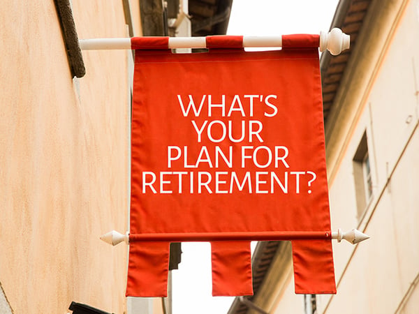 whats your plan for retirement
